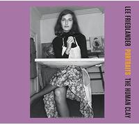 Portraits: The Human Clay by Lee Friedlander (2015-08-11)