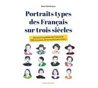 Portraits types des Français sur trois siècles