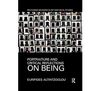 Portraiture and Critical Reflections on Being – Routledge Advances in Art and Visual Studies