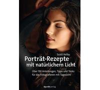PortrAt-Rezepte mit natA14rlichem Licht: Aber , Kelby, Ruhland.