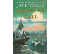 PORTS OF CALL: A Masterful Science Fiction Novel of Space Pirates and Interstellar Travel