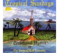 Ports of Call Ensemble - Tropical Sundays