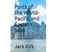 Ports of the World- Pacific and Eastern Seas