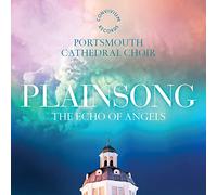 Portsmouth Cathedral Choir – Plainsong: The Echo of Angels – Convivium
