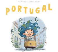 Portugal ABC: ABC World Explorers Series: 1