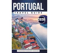 Portugal Attractions Guide: Discover Over 750 Iconic and Hidden Gems with QR Codes from Lisbon, Porto, Algarve & Beyond