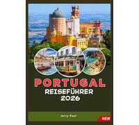 PORTUGAL REISEFÜHRER 2026