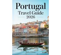 Portugal Travel Guide 2026: The Ultimate Itinerary Planner for Beaches, History, and Local Delights