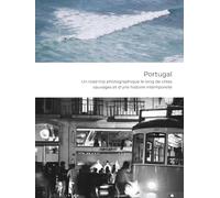 Portugal - Un road trip photographique le long de côtes sauvages et d’une histoire intemporelle: Nature | Nostalgie | Nuances