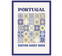 Portugal Visitor Guest Book: Host Vacation Rental Logbook, Travel Diary & Memory Journal for Guests to Sign-In and Record Memories of Their Coastal ... Luxury Bed and Breakfast, Guesthouse, Villa