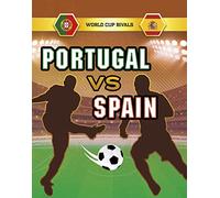 Portugal vs Spain (World Cup Rivals)