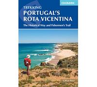 Portugal's Rota Vicentina: The Historical Way and Fishermen's Trail (Cicerone Trekking Guides)