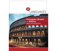 Português (Brasil) - italiano para principiantes: Um livro em duas línguas