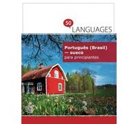Português (Brasil) - sueco para principiantes: Um Livro Em Duas Línguas