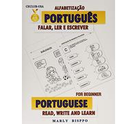 PORTUGUÊS - LER, ESCREVER E FALAR: PORTUGUESE- READ, WRITE AND LEARN