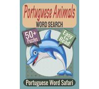 Portuguese Animals Word Search Puzzle Book: Puzzles featuring Wildlife, Exotic Animals, Ocean Creatures