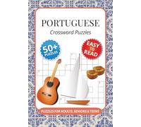 Portuguese Crossword Puzzles: Crossword Puzzles with Easy to Read Print about Portuguese, Portugal, Spelling and More I 6x9 inches, 120 pages I 50+ Puzzles … Unique Gift for students and travelers