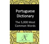 Portuguese Dictionary: The 5,000 Most Common Words (Learn Modern Languages)