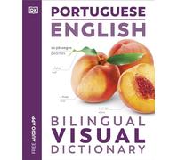 Portuguese English Bilingual Visual Dictionary (DK Bilingual Visual Dictionaries)