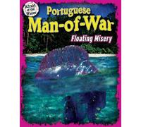 Portuguese Man-of-War: Floating Misery (Afraid of the Water)