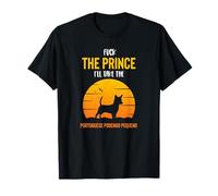 Portuguese Podengo Prince: Ill Take the Pooch Instead T-Shirt