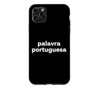 "Portuguese Word." Funny Portuguese Language Case for iPhone 11 Pro Max