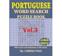PORTUGUESE WORD SEARCH PUZZLE BOOK LARGE PRINT VOL. 4: 100 Brain stimulating Puzzles for Adults (English Edition) with hours of endless Entertainment.