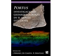 Portus, Investigaciones Geoarqueologicas En El Muelle Este-Oeste