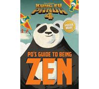 Po's Guide to Being Zen (Kung Fu Panda 4)