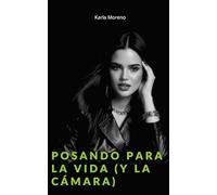 Posando para la vida y la cámara