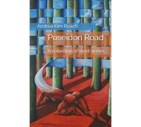 Poseidon Road: A collection of short stories