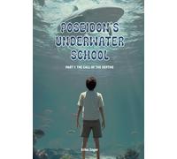 Poseidon’s Underwater School: Part 1: The call of the Depths