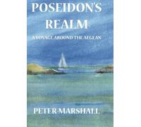 Poseidon's Realm: A Voyage Around the Aegean