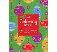 Posh Adult Coloring Book: Christmas Designs for Fun & Relaxation: 4 (Posh Coloring Books)