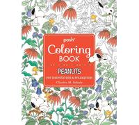 Posh Adult Coloring Book: Peanuts for Inspiration & Relaxation: Volume 21 (Posh Coloring Books)