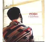 Posh - Poshette Part 3 - I Confess [CD 1]