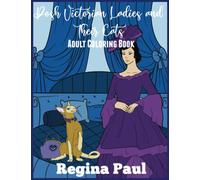 Posh Victorian Ladies and Their Cats Adult Coloring Book