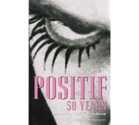 Positif 50 Years: Selections from the French Film Journal