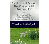 Position and Power - The Power of His Resurrection