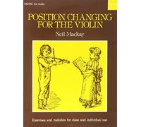 Position Changing for Violin: Violin part by Mackay. Neil ( 1963 ) Paperback