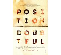 Position Doubtful: Mapping landscapes and memories