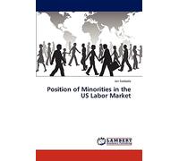 Position of Minorities in the US Labor Market