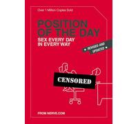 Position of the Day Revised and Updated: Sex Every Day in Every Way (Nerve)
