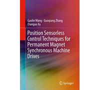 Position Sensorless Control Techniques for Permanent Magnet Synchronous Machine Drives
