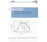 Position Sensorless Torque Control of Switched Reluctance Machines: 61 (Aachener Beitrage des ISEA)