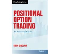 Positional Option Trading : An Advanced Guide