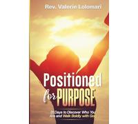 POSITIONED FOR PURPOSE: A 31-Day Devotional with Prayer Journal