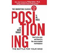 Positioning: The Battle fur Your Mind. How to B. Ries, Trout