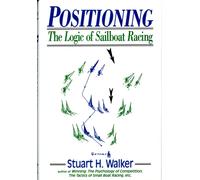Positioning : The Logic of Sailboat Racing