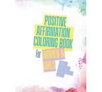 Positive affirmation coloring book for women and girls